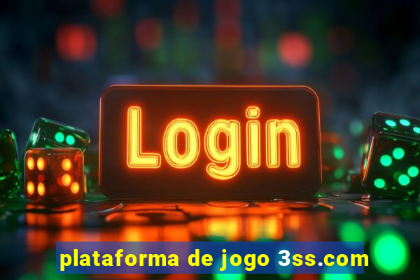 plataforma de jogo 3ss.com